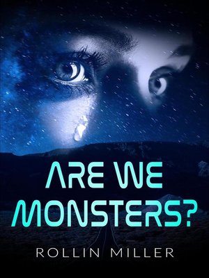 cover image of Are We Monsters